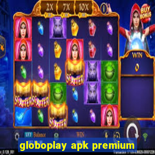 globoplay apk premium